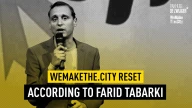 WeMakeThe.City Reset #2: From now on... According to Farid Tabarki WeMakeThe.City Reset #2: From now on... According to Farid Tabarki